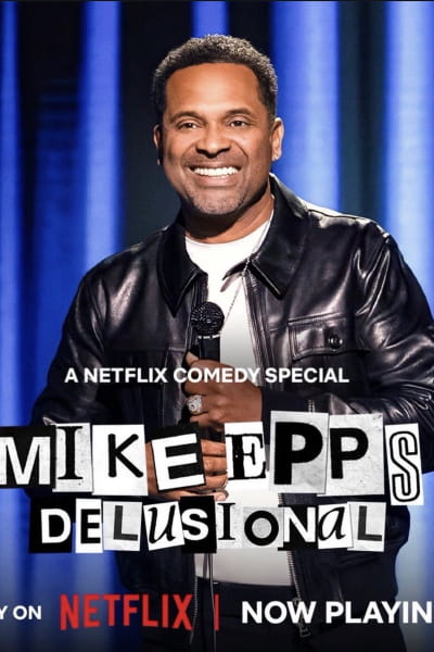 Mike Epps: Delusional
