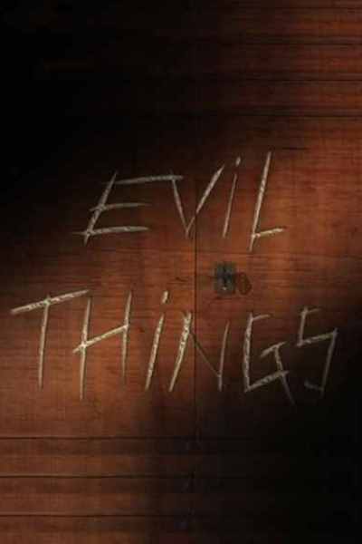 Evil Things&nbsp;- Season 1