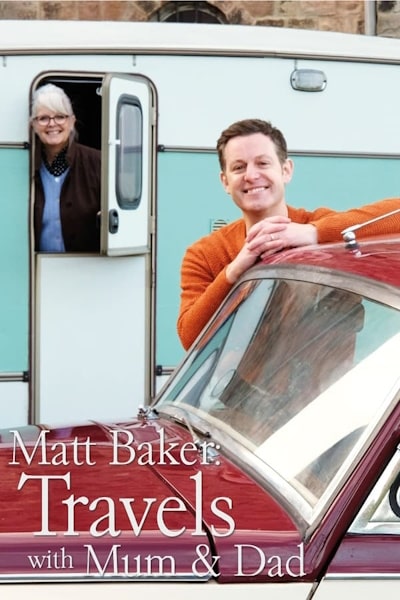 Matt Baker: Travels with Mum And Dad - Season 3