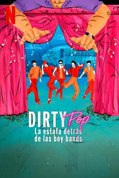 Dirty Pop: The Boy Band Scam - Season 1