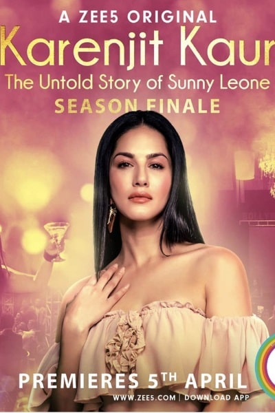 Karenjit Kaur - The Untold Story of Sunny Leone&nbsp;- Season 3 [Audio: Hindi]