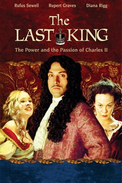 Charles II: The Power And the Passion - Season 1