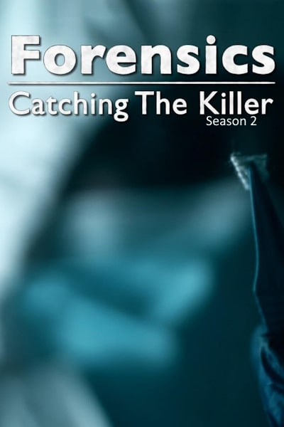 Forensics: Catching the Killer - Season 2
