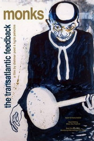 Monks - The Transatlantic Feedback